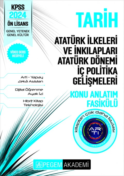 KPSS Ön Lisans Tarih - Atatürk İlke ve İnkılapları - Atatürk Dönemi İç Politika Gelişmeleri Konu Fasikülü