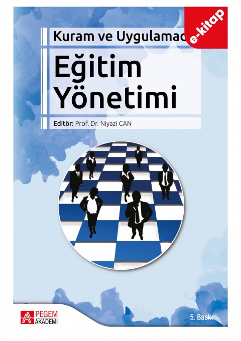 Kuram ve Uygulamada Eğitim Yönetimi (e-kitap)