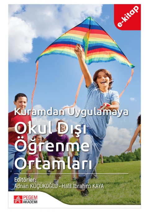 Kuramdan Uygulamaya Okul Dışı Öğrenme Ortamları (e-kitap)