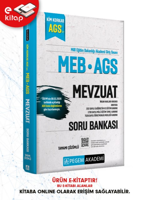 MEB-AGS Kim Korkar Mevzuat Anayasa-222 Sayılı İlköğretim ve Eğitim Kanunu-1739 Sayılı Millî Eğitim Temel Kanunu-7528 Sayılı Öğretmenlik Mesleği Kanunu Tamamı Çözümlü E-Soru Bankası