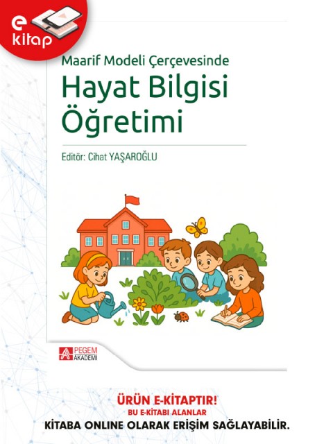 Maarif Modeli Çerçevesinde Hayat Bilgisi Öğretimi (e-kitap)