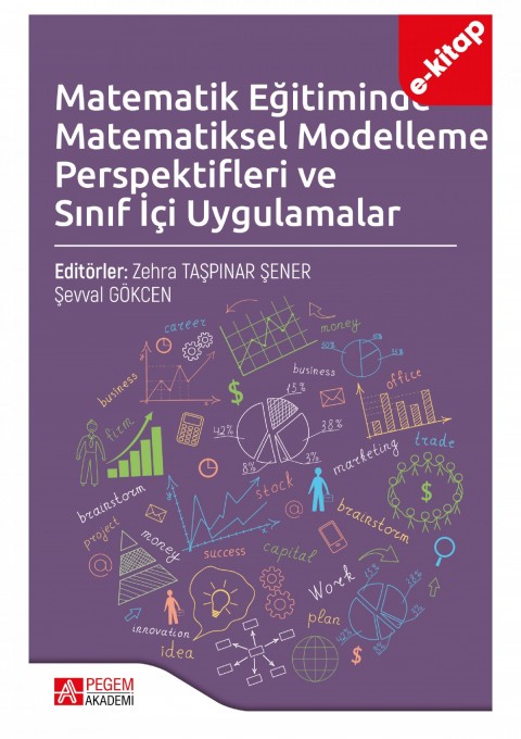 Matematik Eğitiminde Matematiksel Modelleme Perspektifleri ve Sınıf İçi Uygulamalar (e-kitap)