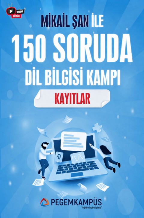 Mikail Şan ile 150 Soruda Dil Bilgisi Kamp Kayıtları