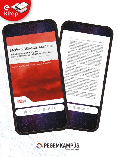 Modern Dünyada Akademi Yükseköğretimde Dönüşüm Küresel Eğilimler ve Gelecek Perspektifleri (e-kitap)