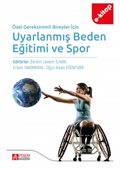 Özel Gereksinimli Bireyler İçin Uyarlanmış Beden Eğitimi ve Spor (e-kitap)