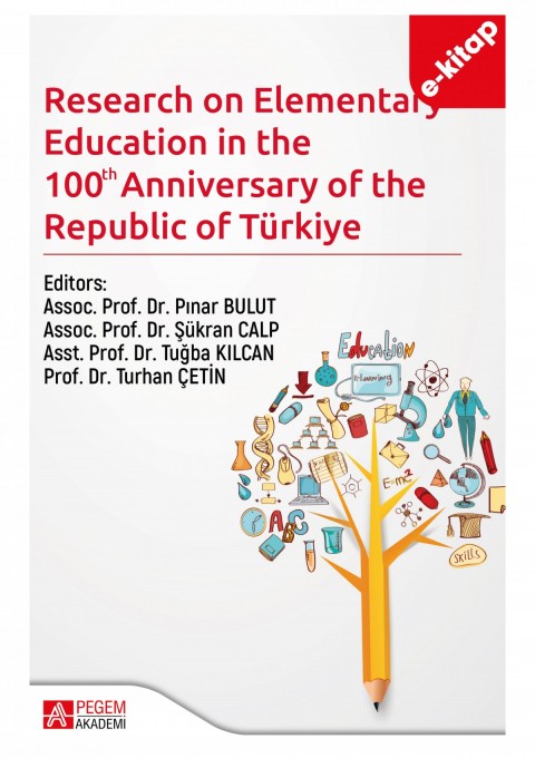 Research on Elementary Teacher Education in the 100 Anniversary of the Recublic of Türkiye (e-kitap)