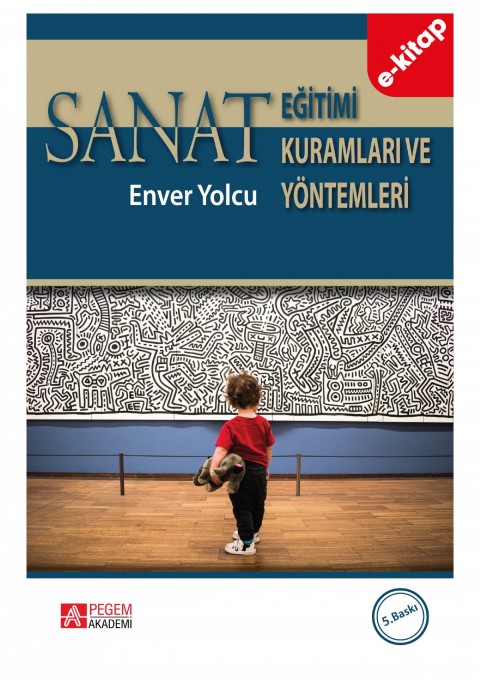 Sanat Eğitimi Kuramları ve Yöntemleri (e-kitap)