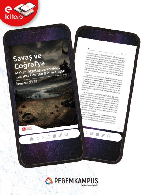 Savaş ve Coğrafya Mekan Strateji ve Tarihsel Çatışma Üzerine Bir İnceleme (e-kitap)