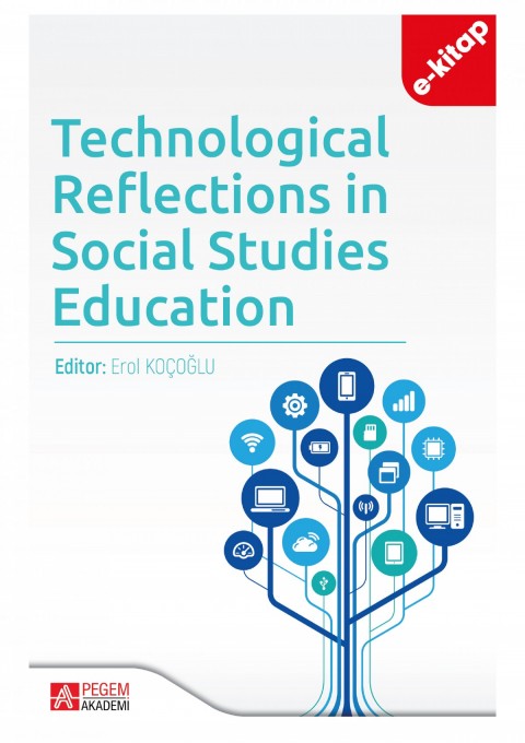 Technological Reflections in Social Studies Education(e-kitap)