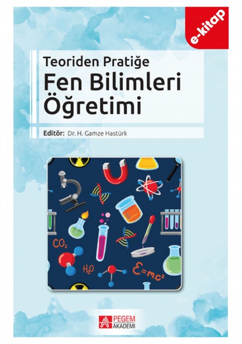 Teoriden Pratiğe Fen Bilimleri Öğretimi (e-kitap)