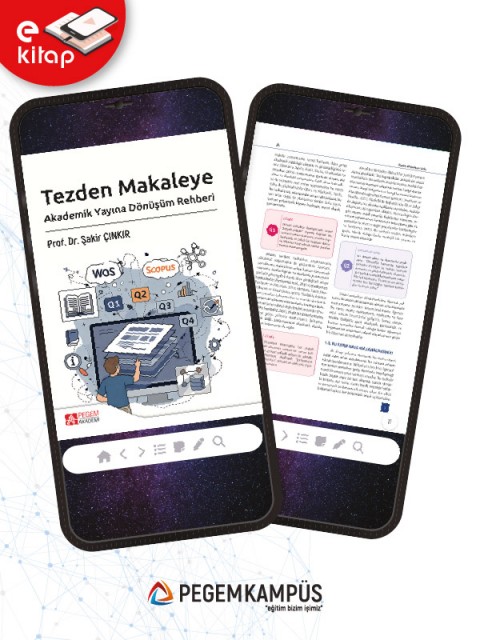 Tezden Makaleye Akademik Yayına Dönüşüm Rehberi (e-kitap)