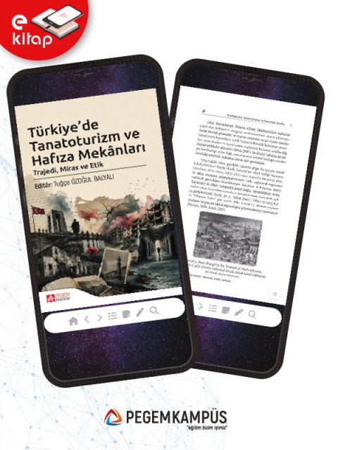 Türkiye'de Tanatoruzim ve Hafıza Mekanları Trajedi Miras ve Etik (e-kitap)