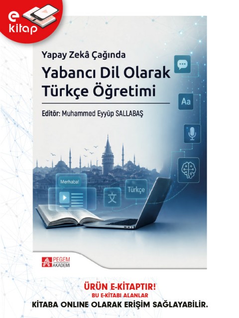 Yapay Zeka Çağında Yabancı Dil Olarak Türkçe Öğretimi (e-kitap)