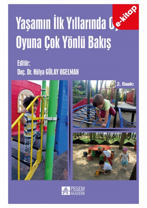 Yaşamın ilk Yıllarında Oyun Oyuna Çok Yönlü Bakış (e-kitap)